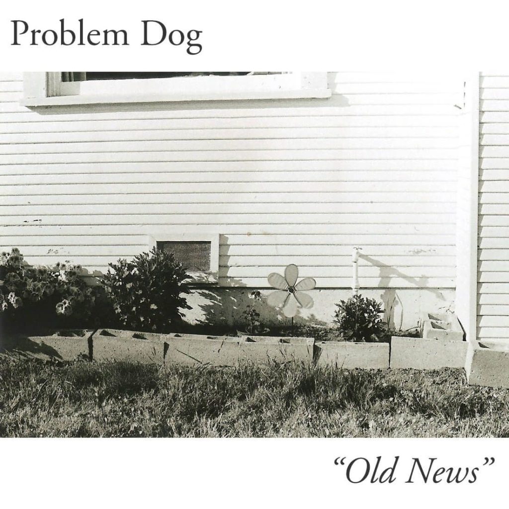 Problem Dog – Old News EP 114