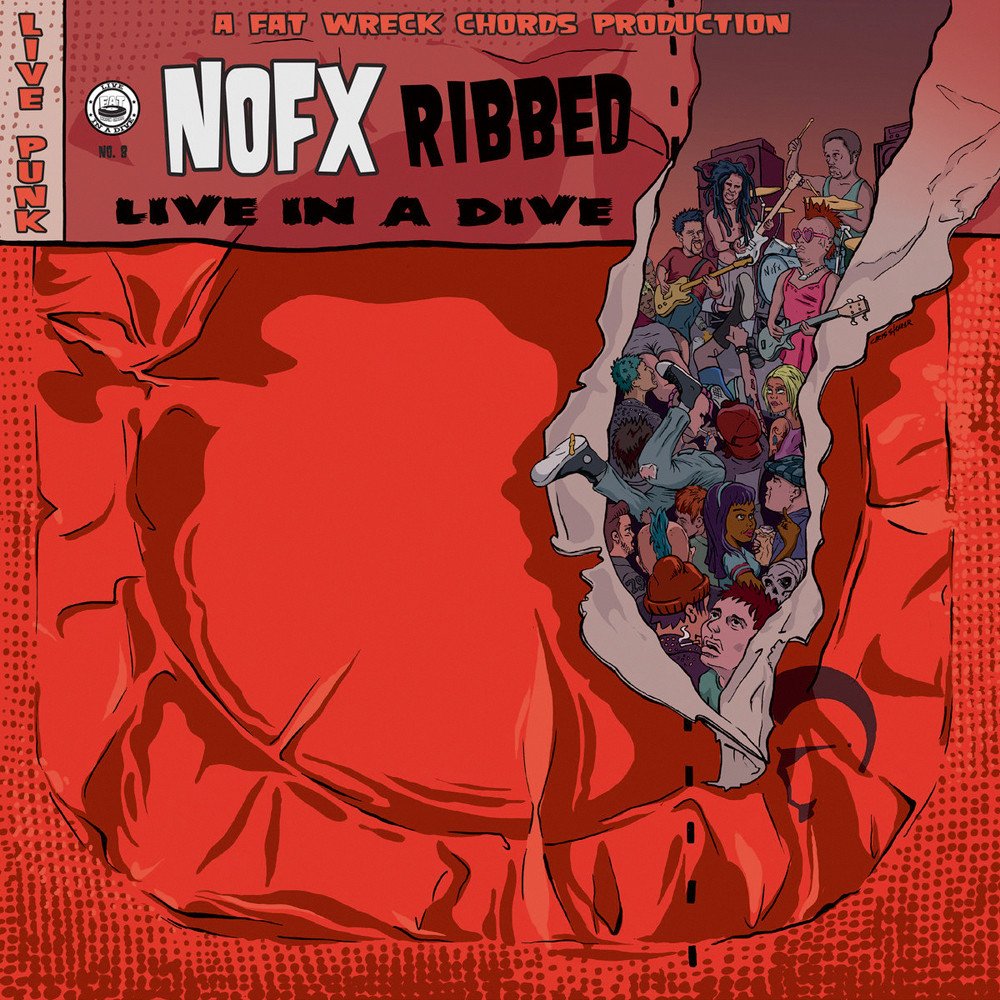 NOFX: Ribbed – Live In A Dive 102